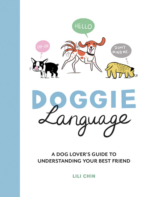 Cover image for Doggie Language: a Dog Lover's Guide to Understanding Your Best Friend